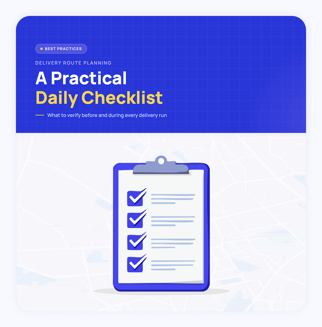 Delivery route planning best practices - a practical daily checklist