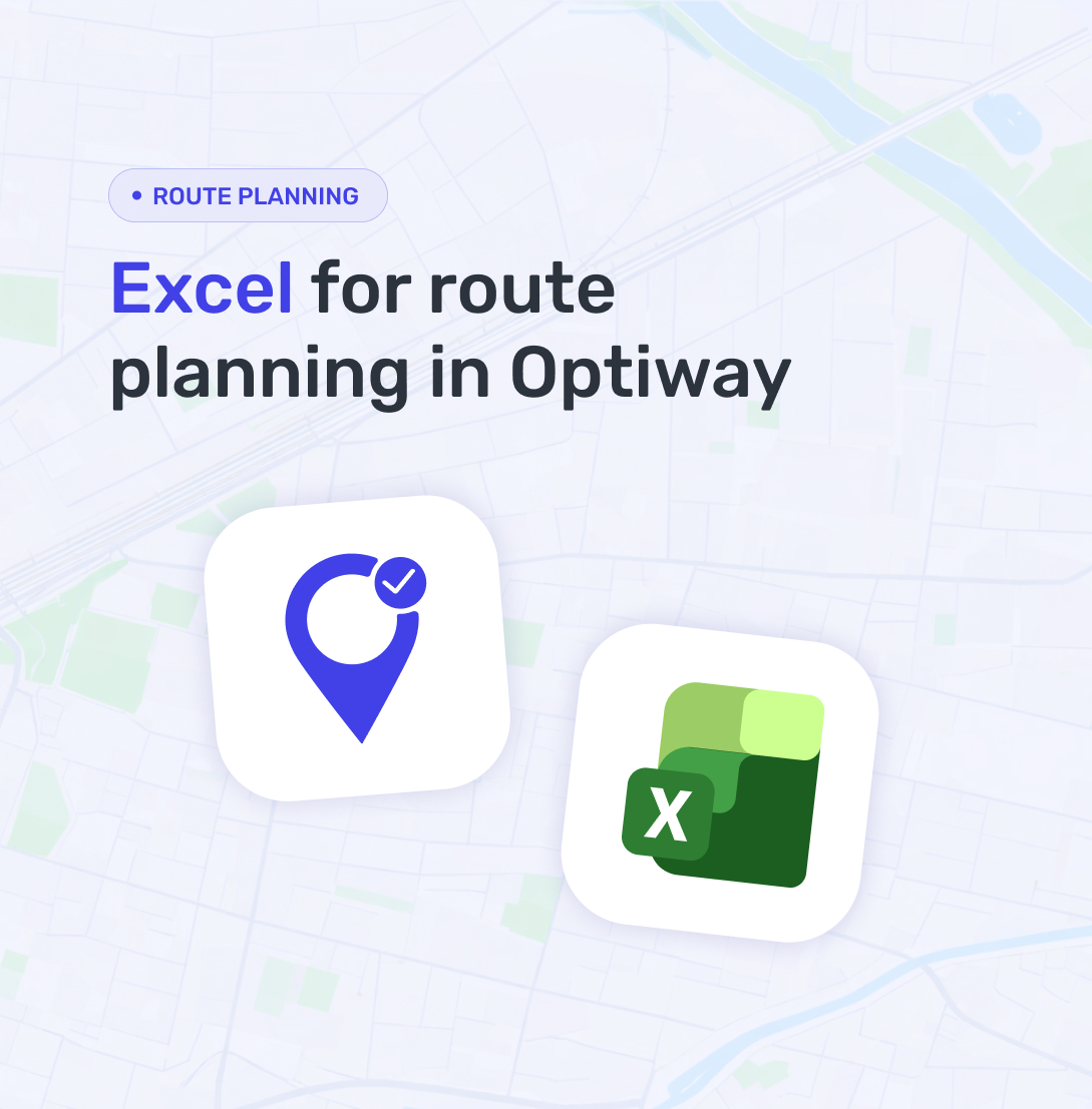 Excel for route planning in Optiway - a template and common mistakes