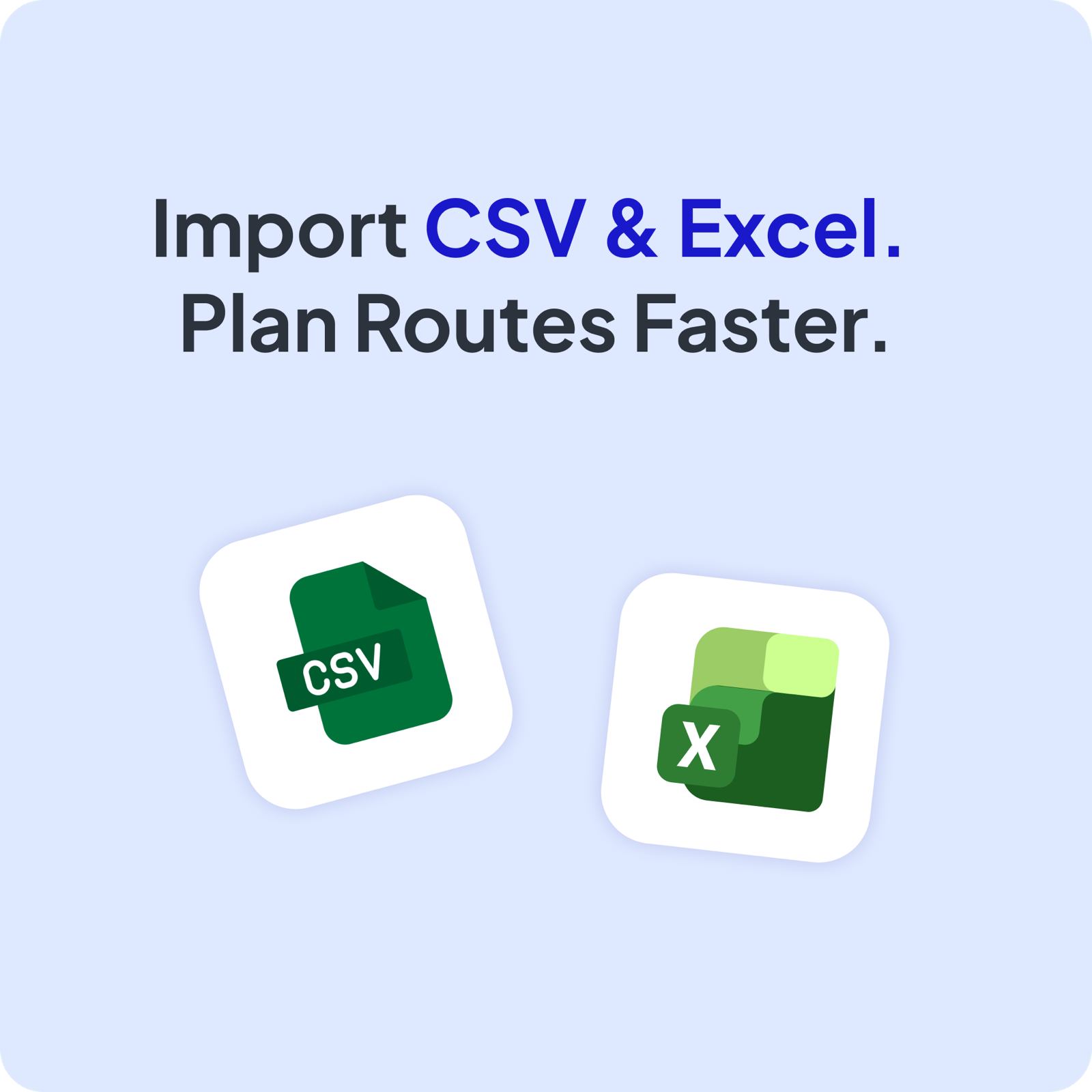 Import delivery stops from CSV or Excel and plan optimized routes with Optiway
